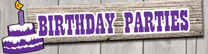 Birthday Parties