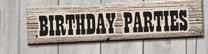 Birthday Parties